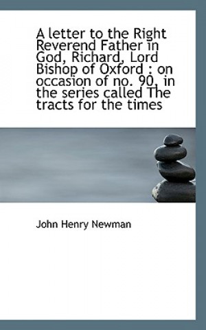 Letter to the Right Reverend Father in God, Richard, Lord Bishop of Oxford