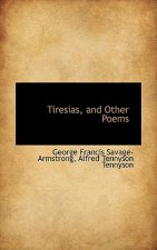 Tiresias, and Other Poems