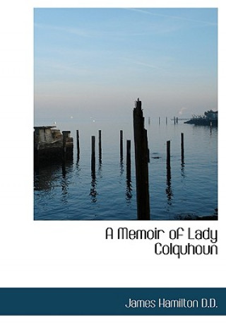 Memoir of Lady Colquhoun