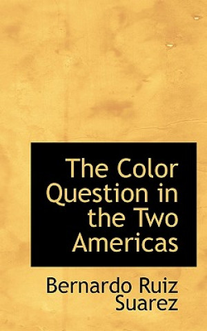 Color Question in the Two Americas