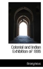 Colonial and Indian Exhibition of 1886