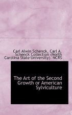 Art of the Second Growth or American Sylviculture