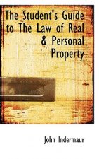 Student's Guide to the Law of Real & Personal Property