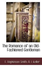 Romance of an Old-Fashioned Gentleman