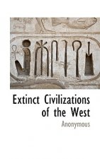 Extinct Civilizations of the West