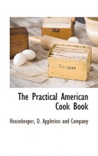 Practical American Cook Book