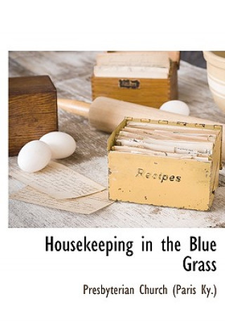 Housekeeping in the Blue Grass