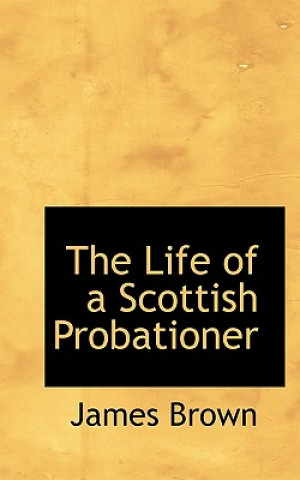 Life of a Scottish Probationer