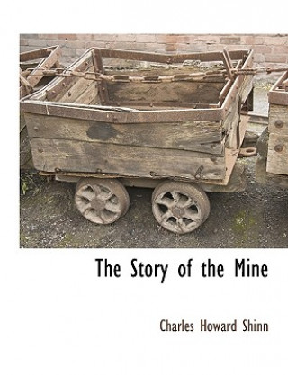 Story of the Mine
