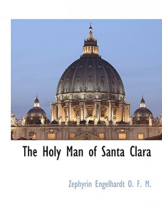 Holy Man of Santa Clara