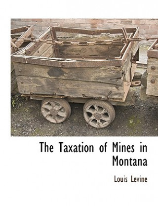 Taxation of Mines in Montana