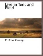 Live in Tent and Field