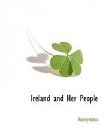 Ireland and Her People