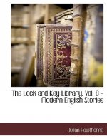 Lock and Key Library, Vol. 8 - Modern English Stories