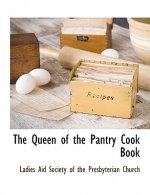 Queen of the Pantry Cook Book