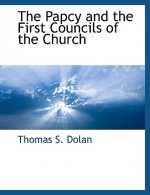 Papcy and the First Councils of the Church