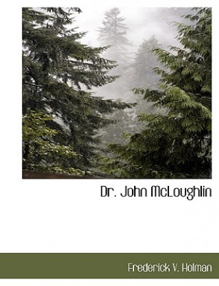 Dr. John McLoughlin