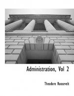 Administration, Vol 2