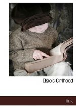 Elsie's Girlhood