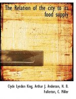 Relation of the City to Its Food Supply