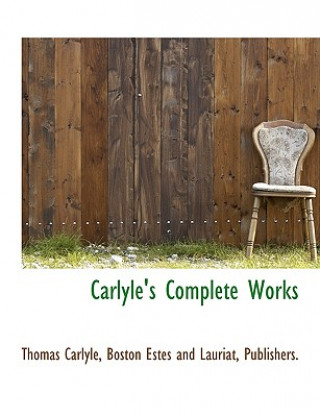 Carlyle's Complete Works