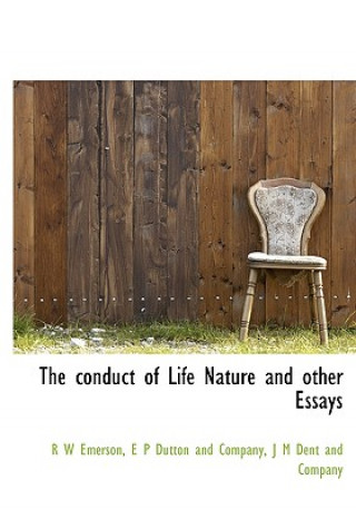 Conduct of Life Nature and Other Essays