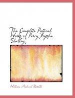 Complete Poetical Works of Percy Bysshe Shelley.