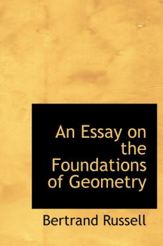 Essay on the Foundations of Geometry