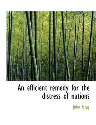 Efficient Remedy for the Distress of Nations
