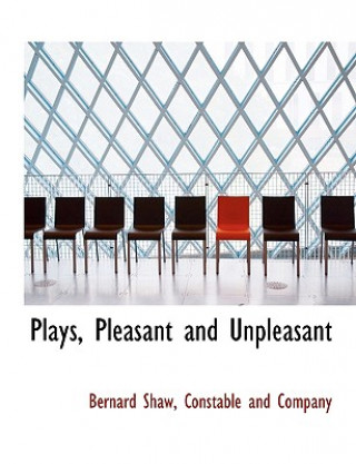 Plays, Pleasant and Unpleasant