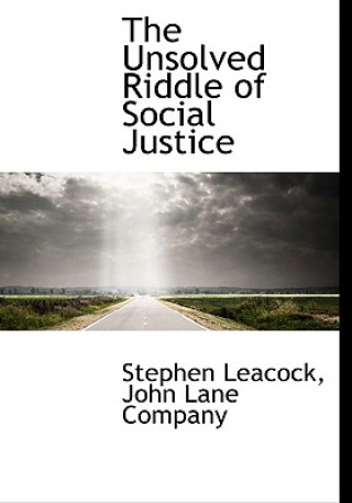 Unsolved Riddle of Social Justice