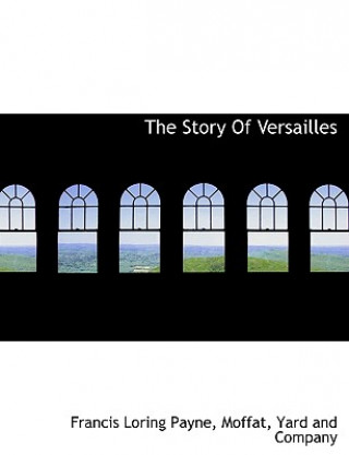Story of Versailles