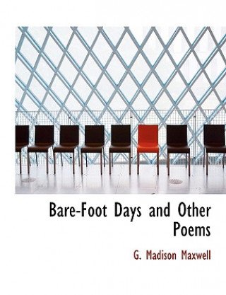 Bare-Foot Days and Other Poems