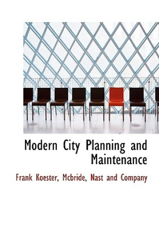 Modern City Planning and Maintenance