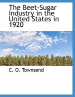 Beet-Sugar Industry in the United States in 1920
