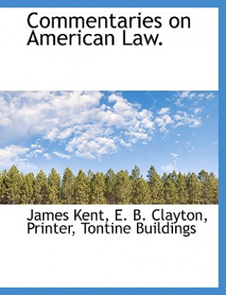 Commentaries on American Law.