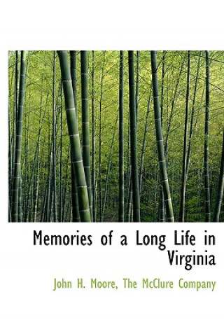 Memories of a Long Life in Virginia