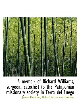 Memoir of Richard Williams, Surgeon