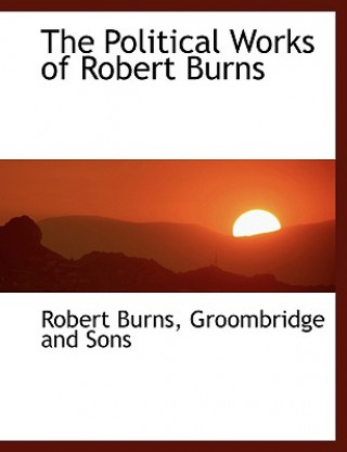 Political Works of Robert Burns