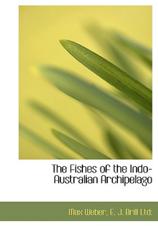 Fishes of the Indo-Australian Archipelago