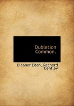Dubletion Common.