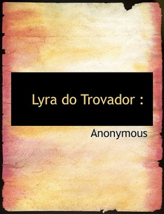 Lyra Do Trovador