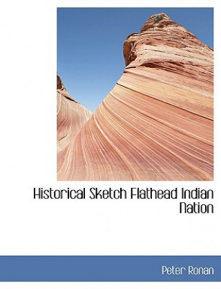 Historical Sketch Flathead Indian Nation