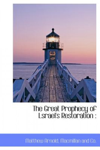 Great Prophecy of Lsrael's Restoration