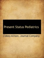 Present Status Pediatrics