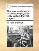 new family herbal; or, domestic physician