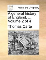 general history of England. ... Volume 2 of 4