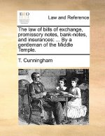 Law of Bills of Exchange, Promissory Notes, Bank-Notes, and Insurances