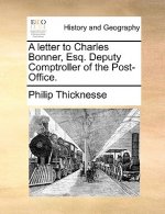 letter to Charles Bonner, Esq. Deputy Comptroller of the Post-Office.