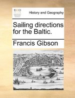 Sailing Directions for the Baltic.